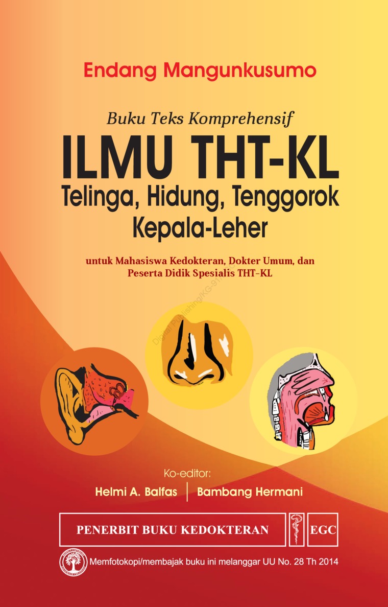 Buku Teks Komprehensif Ilmu THT-KL Telinga, Hidung, Tenggorok Kepala- Leher: Untuk Mahasiswa Didik Spesialis THT-KL