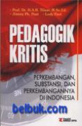 Pedagogik Kritis : Perkembangan, Substansi, dan Perkembangannya di Indonesia