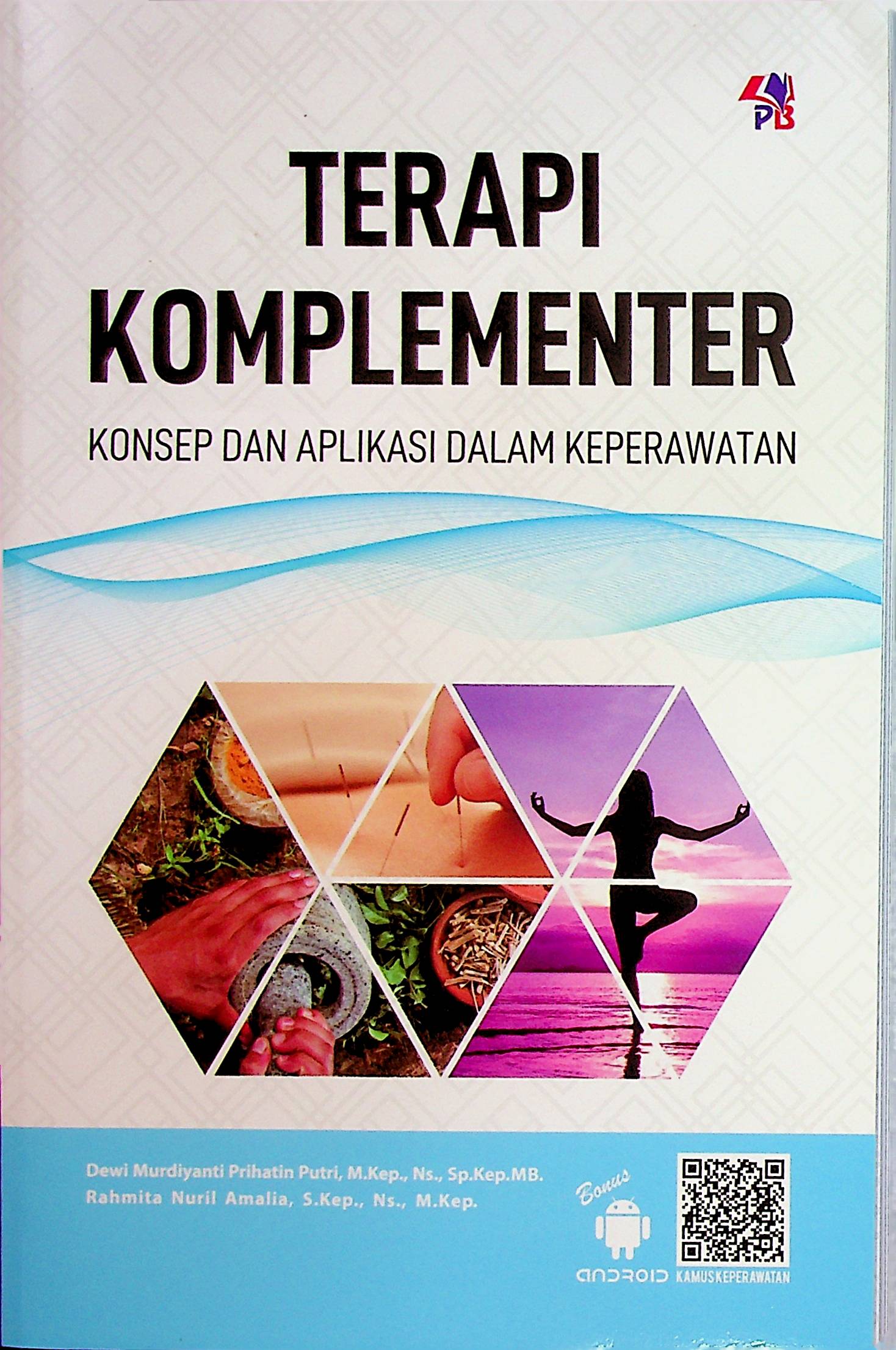 Terapi Komplementer : Konsep dan Aplikasi dalam Keperawatan