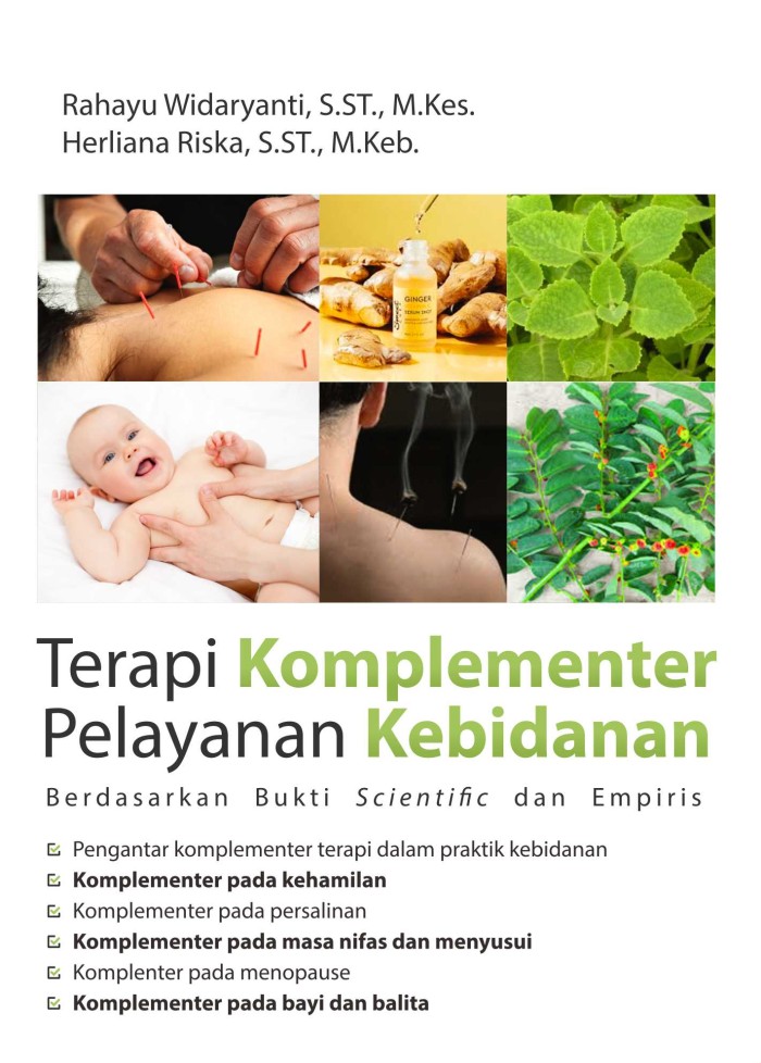 Terapi Komplementer Pelayanan Kebidanan : berdasarkan bukti scientific dan empiris