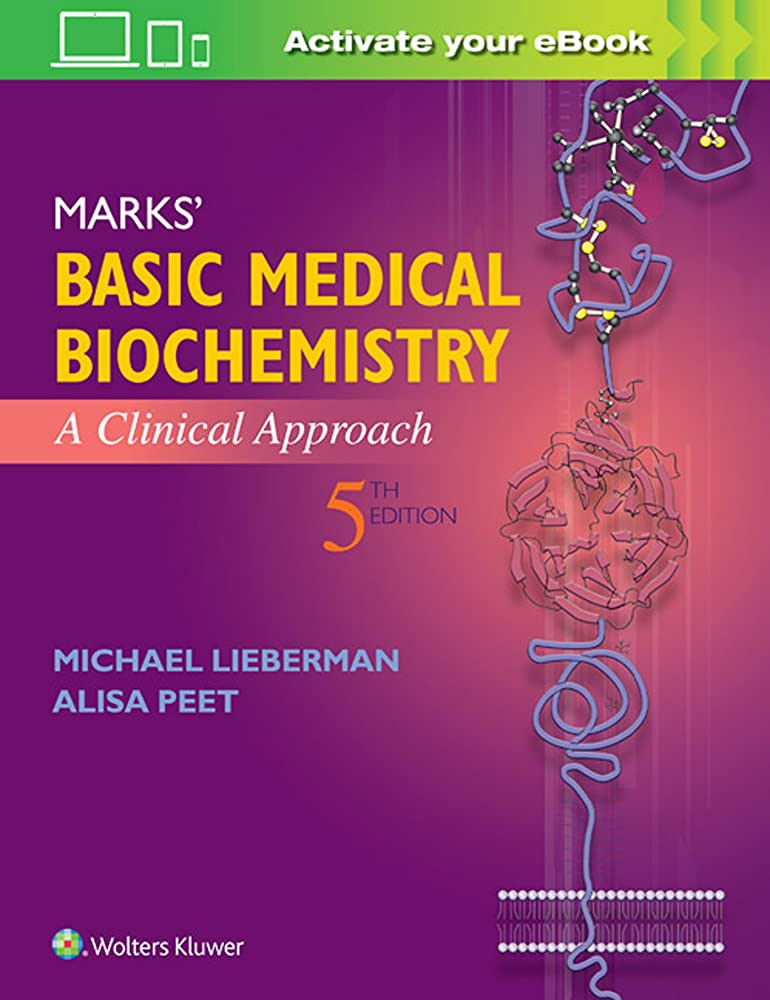 Marks' Basic Medical Biochemistry : a clinical approach Ed 5