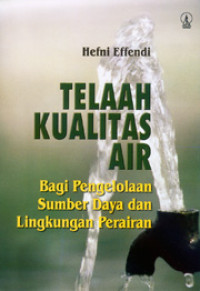 Image of Telaah kualitas air : bagi pengelolaan sumber daya dan lingkungan perairan
