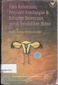 Image of Ilmu kebidanan penyakit kandungan dan keluarga berencana untuk pendidikan bidan