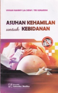 Image of Asuhan kehamilan untuk kebidanan