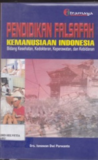 Image of Pendidikan Falsafah kemanusiaan Bidang Kesehatan, Kedokteran , keperawatan, dan Kebidanan