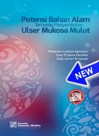 Image of Potensi Bahan Alam Terhadap Penyembuhan Ulser Mukosa Mulut