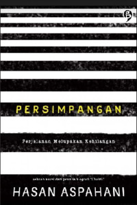 Image of Persimpangan : perjalanan merupakan kehilangan
