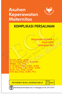 Image of Asuhan Keperawatan Maternitas Komplikasi Persalinan (Diagnosis NANDA-I, Hasil NOC, Tindakan NIC)