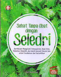 Image of Sehat Tanpa Obat dengan Seledri