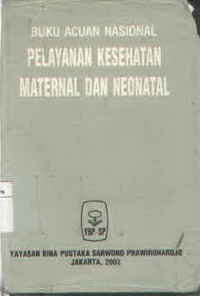 Image of Buku Acuan Nasional Pelayanan Kesehatan Maternal dan Neonatal