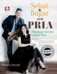 Image of sehat & bugar untuk pria: panduan nutrisi untuk pria