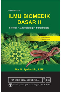 Image of Ilmu Biomedik Dasar II : Biologi, Mikrobiologi, Parasitologi untuk Keperawatan dan Kebidanan