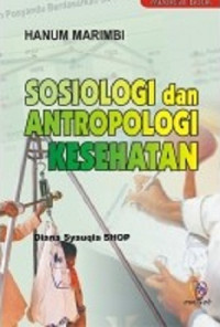 Image of Sosiologi dan antropologi kesehatan