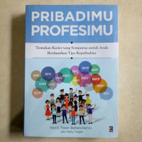 Image of Pribadimu profesimu : Temukan karier yang sempurna untuk anda berdasarkan tipe kepribadian