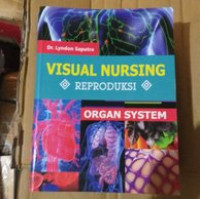 Image of Organ System Visual Nursing : Reproduksi