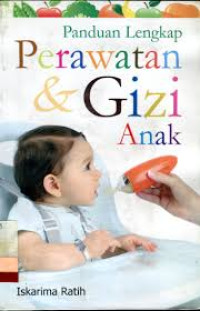 Image of Panduan lengkap perawatan dan gizi anak
