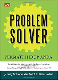 Image of Problem Solver : Nikmati Hidup Anda