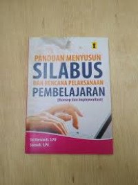Image of Panduan menyusun silabus dan rencana pelaksanaan pembelajaran (konsep dan implementasi)