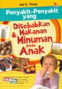 Image of Penyakit - penyakit yang disebabkan makanan dan minuman pada anak