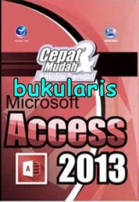 Image of Cepat & mudah belajar sendiri Microsoft Acces 2013