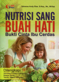 Image of Nutrisi sang buah hati : bukti cinta ibu cerdas