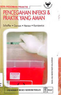 Image of Seri Pedoman Praktis: Pencegahan Infeksi Praktik Yang Aman