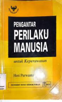 Image of Pengantar Perilaku Manusia Untuk Keperawatan