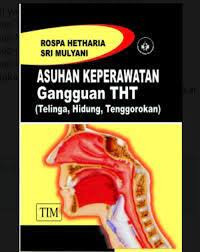 Image of Asuhan Keperawatan Gangguan THT ( Telinga  Hidung Tenggorokkan)