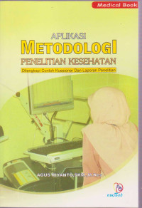 Image of Aplikasi Metodologi Penelitian Kesehatan Dilengkapi Contoh Juesioner Dan Laporan Penelitian