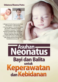 Image of Asuhan neonatus bayi dan balita untuk keperawatan dan kebidanan