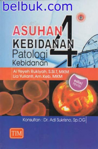 Image of Asuhan Kebidanan Patologi 4 (Bagian 2)