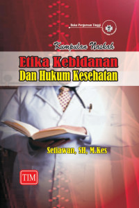 Image of Kumpulan Naskah Etika Kebidanan dan Hukum Kesehatan