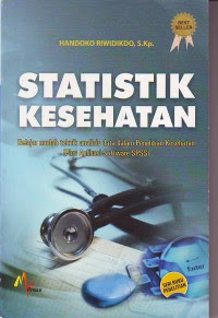 Image of Statistik Kesehatan Belajar mudah analisis data dalam penelitian Kesehatan Plus Aplikasi Software SPSS