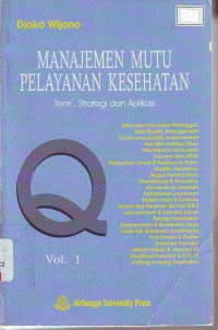 Image of Manajemen Mutu Pelayanan Kesehatan : Teori, Strategi & Aplikasi Vol. 2