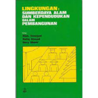 Image of Lingkungan : Sumberdaya alam dan kependudukan dalam Pembangunan