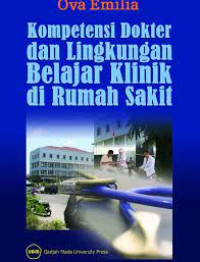 Image of Kompetensi dokter dan lingkungan belajar klinik di rumah sakit