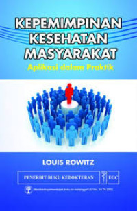 Image of Kepemimpinan kesehatan masyarakat: aplikasi dalam praktik