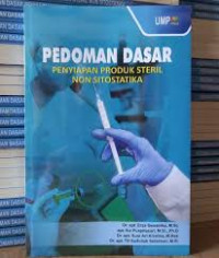 Image of Pedoman dasar penyiapan produk steril : Penyiapan Produk Steril Non Sitostatika