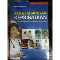 Image of Pengembangan kepribadian untuk mahasiswa kesehatan dan umum