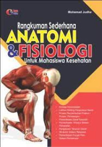 Image of Rangkuman sederhana anatomi & fisiologi untuk mahasiswa kesehatan