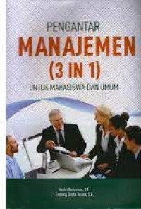 Image of Pengantar Manajemen (3 in 1) Untuk Mahasiswa dan Umum