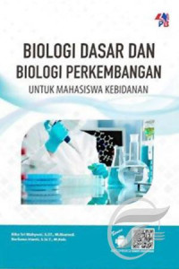 Image of Biologi Dasar Dan Biologi Perkembangan Untuk Mahasiswa Kebidanan