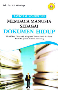 Image of Pastoral Konseling : membaca manusia sebagai dokumen hidup