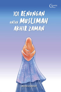 Image of 101 Renungan untuk Muslimah Akhir Zaman