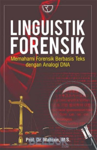 Image of Linguistik Forensik : memahami forensik berbasis teks dengan analogi DNA
