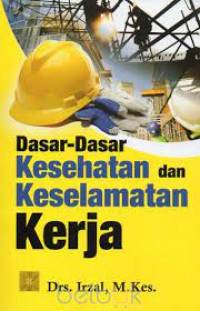 Image of Dasar-dasar Kesehatan & Keselamatan Kerja