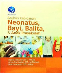 Image of Asuhan Kebidanan Neonatus, Bayi, Balita, & Anak Prasekolah