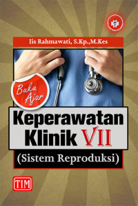 Image of Buku Ajar Keperawatan Klinik VII (Sistem Reproduksi)