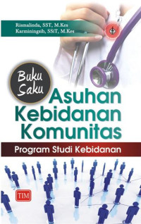 Image of Buku Saku Asuhan Kebidanan Komunitas : Program Studi Kebidanan