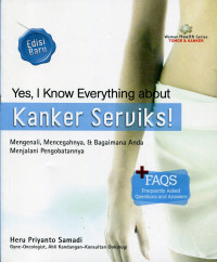 Image of Yes, i know everything about kanker serviks: mengenali, mencegahnya & bagaimana anda menjalani pengobatannya